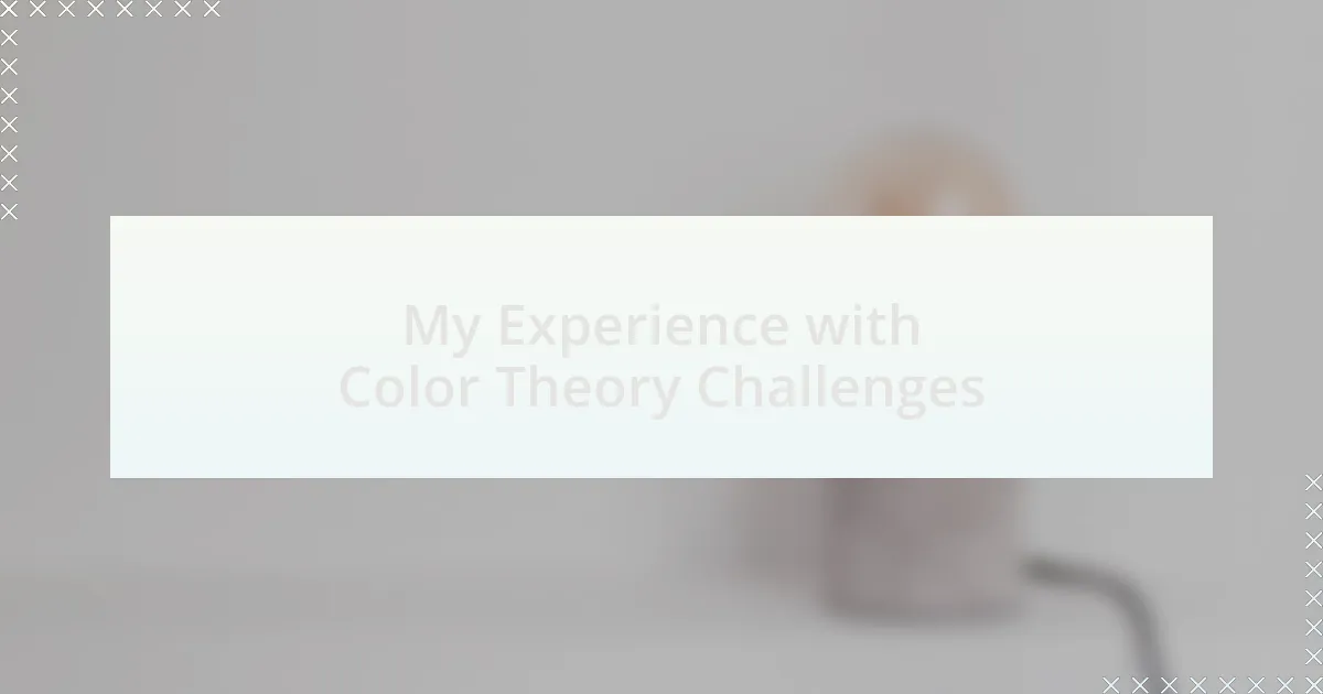 My Experience with Color Theory Challenges