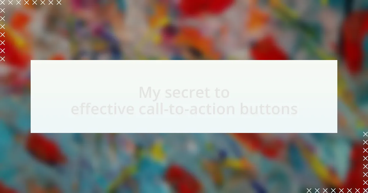 My secret to effective call-to-action buttons