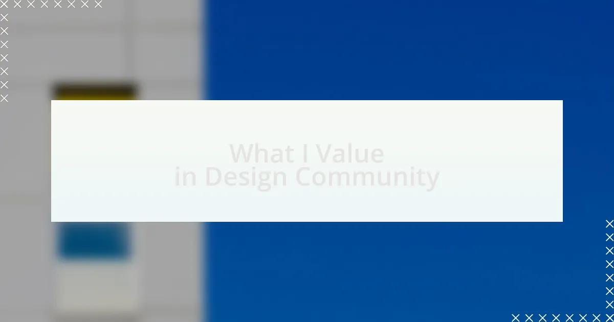 What I Value in Design Community
