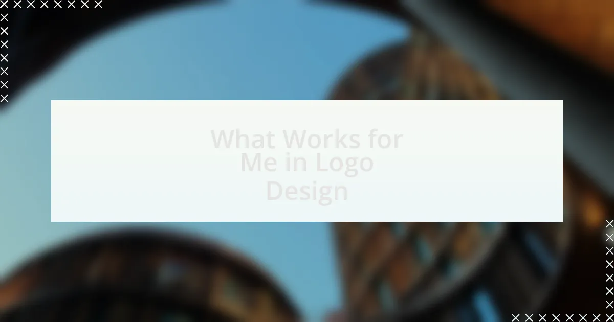 What Works for Me in Logo Design